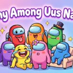 Funny Among Us Names