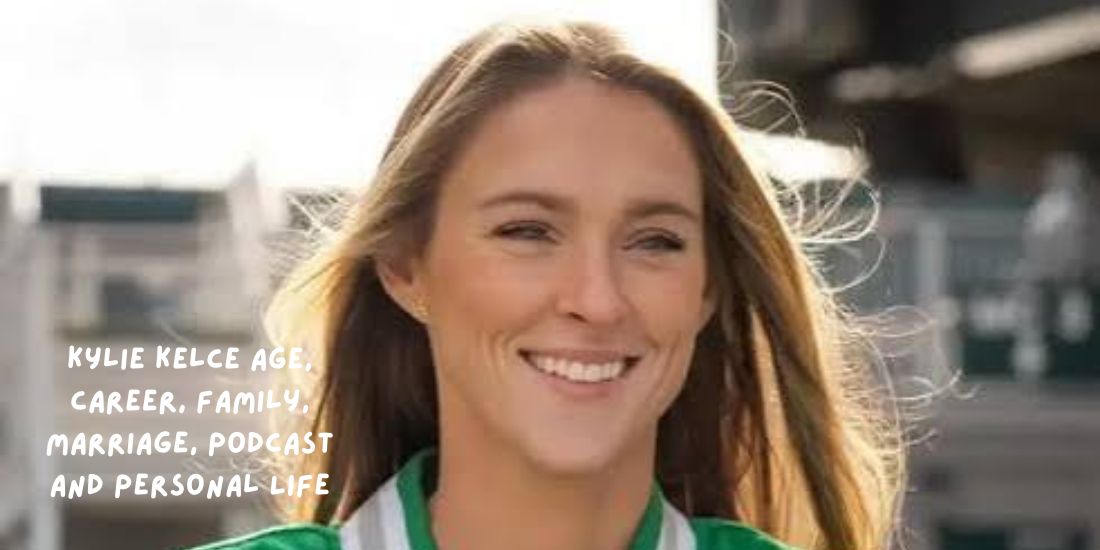 Kylie Kelce Age, Career, Family, Marriage, Podcast and Personal Life